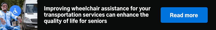  Improving wheelchair assistance for your transportation services can enhance the quality of life for seniors