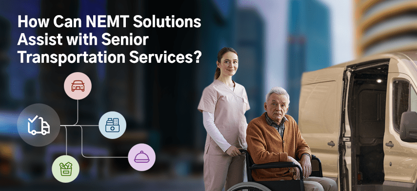 nemt solutions assisting with senior transportation services
                                    