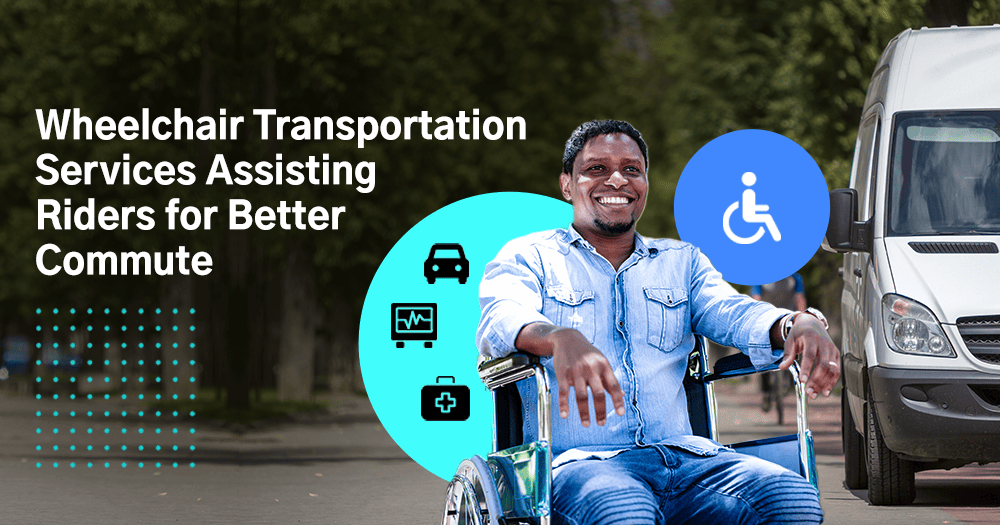 Benefits of Wheelchair Transportation Services for Passengers
